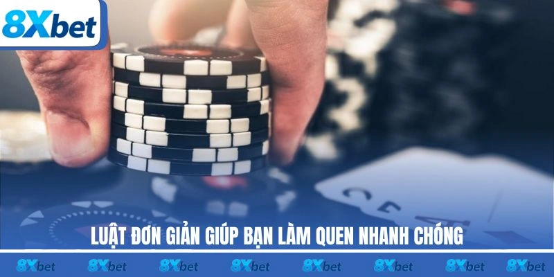 Luật đơn giản giúp bạn làm quen nhanh chóng