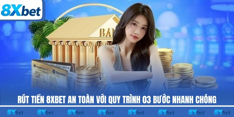 Rút tiền 8XBET